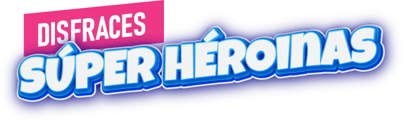 Disfraces Súper Heroínas